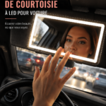 Miroir lumineux installé dans une voiture, reflétant une belle luminosité pour le maquillage.