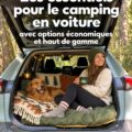 Accessoires de camping pour voiture bien organisés dans un véhicule